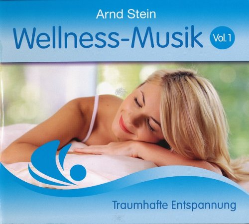 Arnd Stein - Wellness-Musik vol 1 (2010)