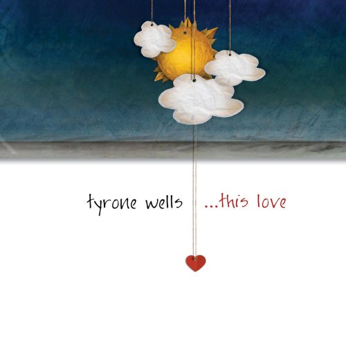 Tyrone Wells - This Love (2012)