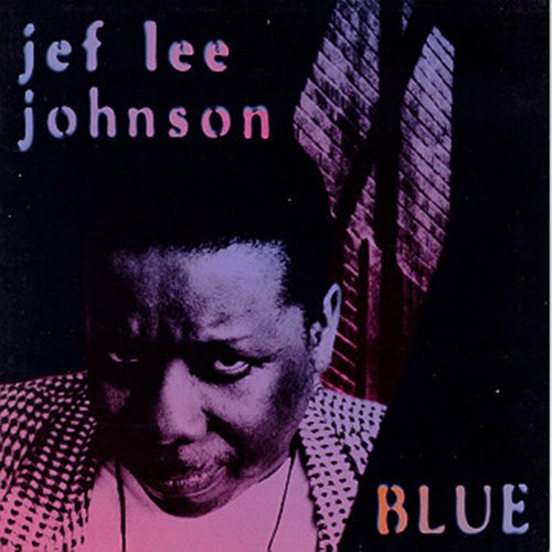 Jef Lee Johnson - Blue (1995)