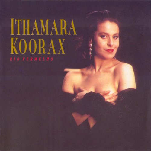 Ithamara Koorax - Rio Vermelho (1995)