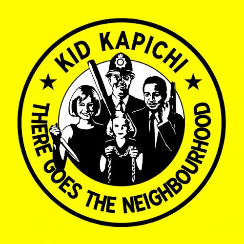 Kid Kapichi - There Goes The Neighbourhood (2024) [Hi-Res]