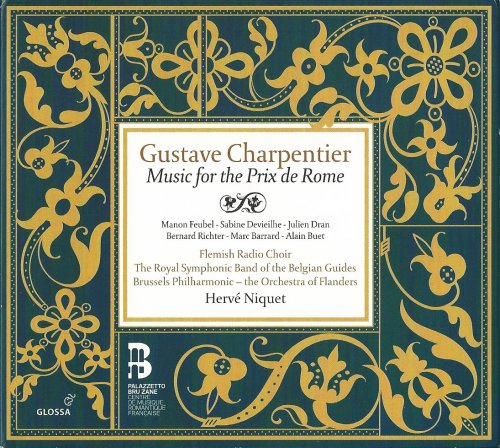 Hervé Niquet - Gustave Charpentier: Music for the Prix de Rome (2011) CD-Rip