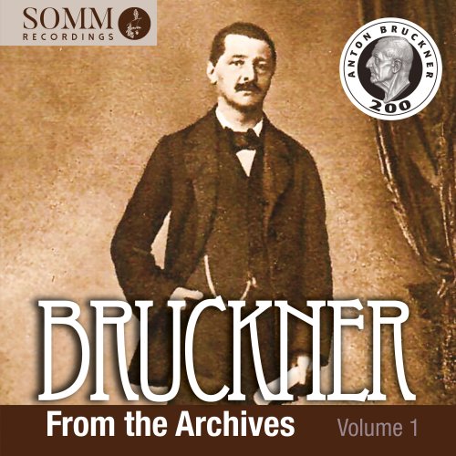 Bavarian Radio Symphony Orchestra, Bruckner Orchestra Linz, Dean Dixon, Eugen Jochum - Bruckner: From the Archives, Vol. 1 (2024) [Hi-Res]