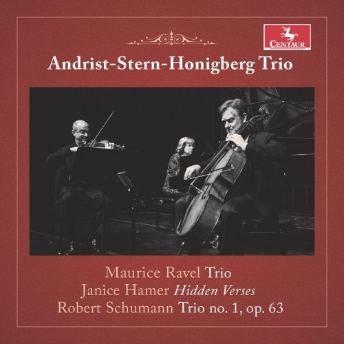 Andrist-Stern-Honigberg Trio - Ravel, Janice Hamer & Schumann: Chamber Works (2024)