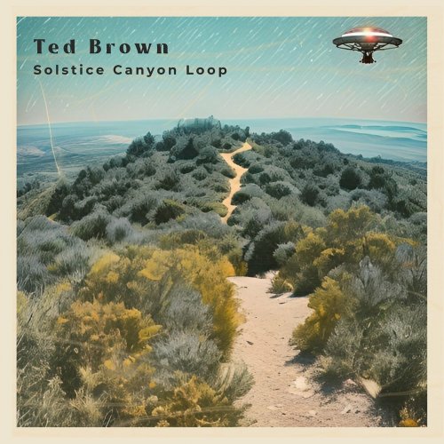Ted Brown - Solstice Canyon Loop (2024)
