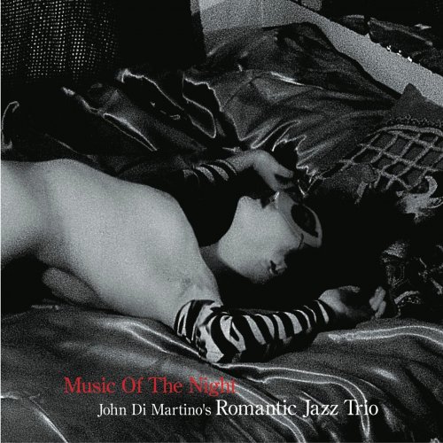 John Di Martino's Romantic Jazz Trio - Music Of The Night (2016)