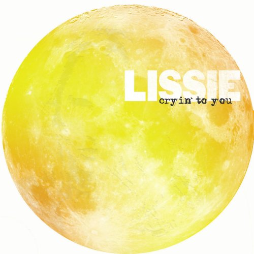 Lissie - Crying To You EP (2014)