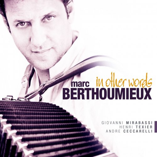 Marc Berthoumieux - In Other Words  (2011) [Hi-Res]