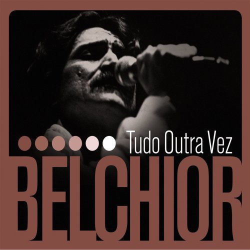 Belchior - Tudo outra vez (6CD BoxSet) (2018)