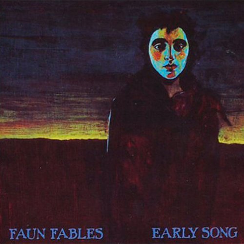 Faun Fables - Early Song (2004)