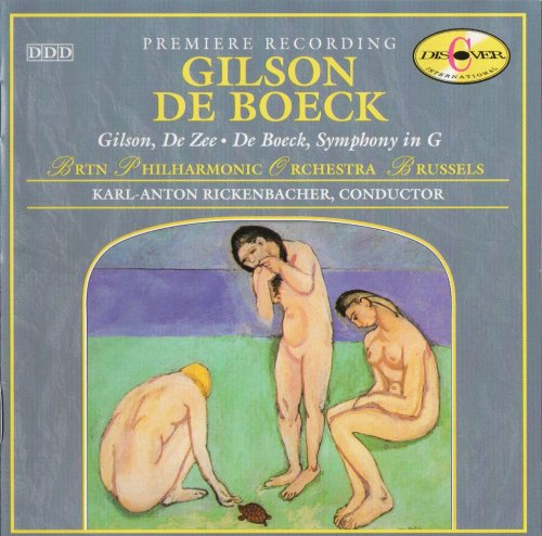 Karl Anton Rickenbacher, BRTN Philharmonic Orchestra Brussels - Gilson, de Boeck: Symphonic Works (1994) CD-Rip