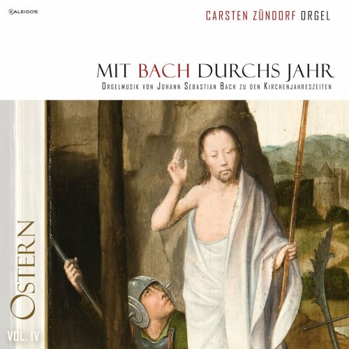 Carsten Zündorf - Mit Bach durchs Jahr, Vol. 4 (2024)