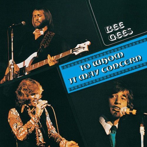 Bee Gees - To Whom It May Concern (1972)