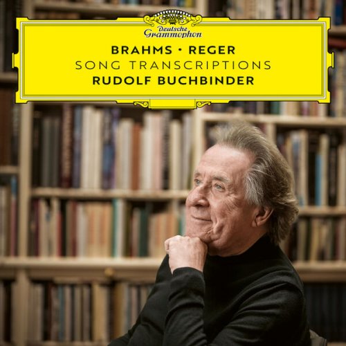 Rudolf Buchbinder - Brahms – Reger: Song Transcriptions (2024) [Hi-Res]