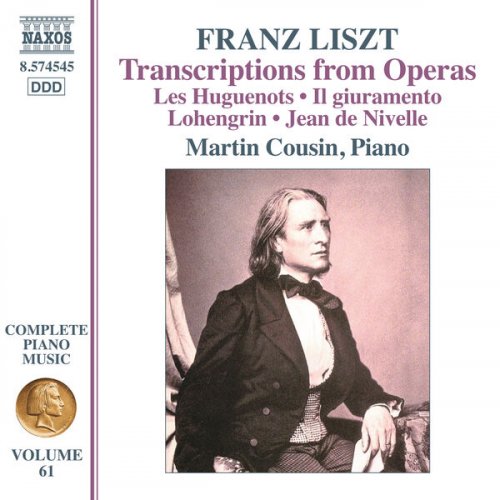 Martin Cousin - Liszt: Complete Piano Music, Vol. 61: Transcriptions from Opera (2024) [Hi-Res]