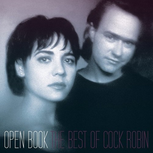 Cock Robin - Open Book - The Best Of... (2011)