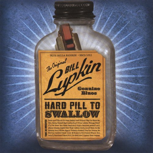 Bill Lupkin - Hard Pill To Swallow (2007) flac