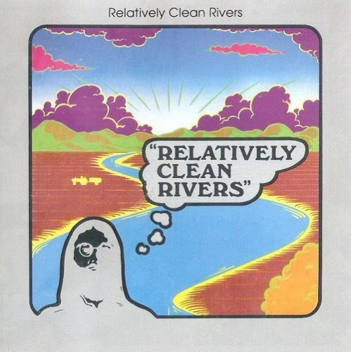 Relatively Clean Rivers - Relatively Clean Rivers (Reissue) (1975/2004)