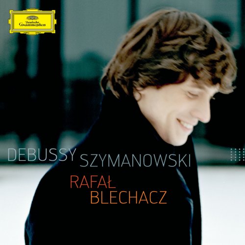 Rafał Blechacz - Debussy - Szymanowski (2012)