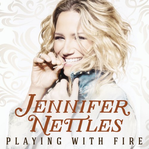 Jennifer Nettles - Playing With Fire (2016) Hi Res