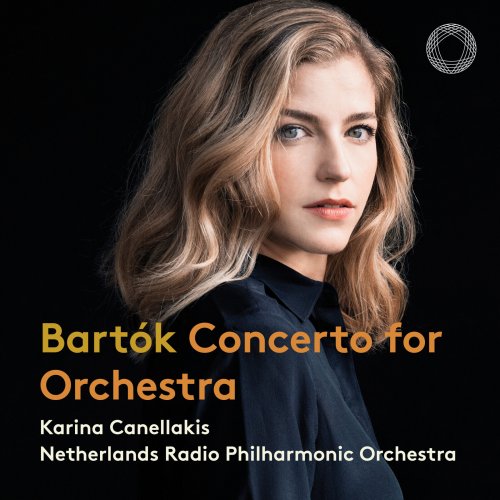 Karina Canellakis - Bartok: Concerto for Orchestra (2023) [DSD256]