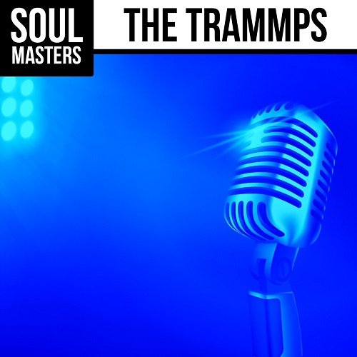 The Trammps - Soul Masters: The Trammps (Re-recording) (2014)