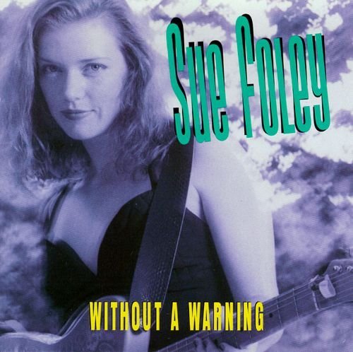 Sue Foley - Without A Warning (1993)