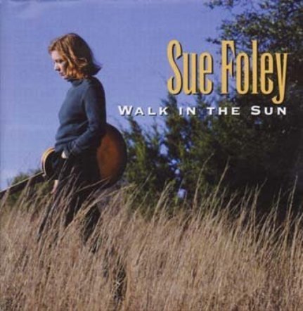 Sue Foley - Walk in the Sun (1996)
