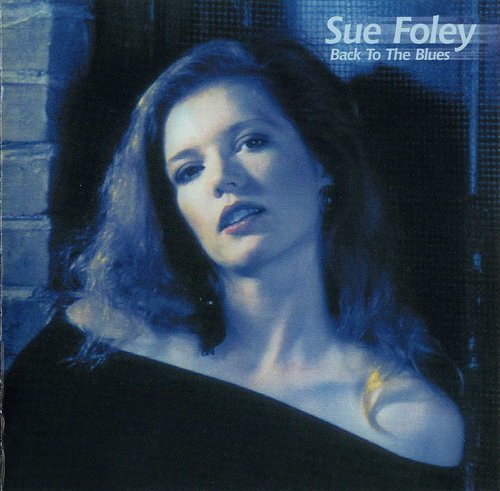 Sue Foley - Back To The Blues (2000)