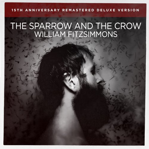 William Fitzsimmons - The Sparrow and the Crow (Remastered Deluxe Version) (2024) Hi Res