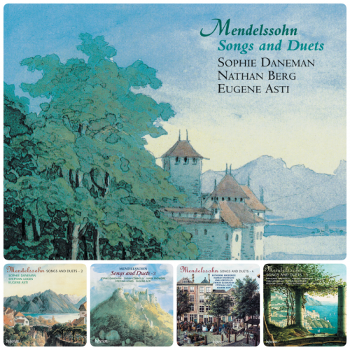 Eugene Asti, Nathan Berg, Sophie Daneman - Mendelssohn: Songs & Duets, Vol. 1-5 (1998-2010)