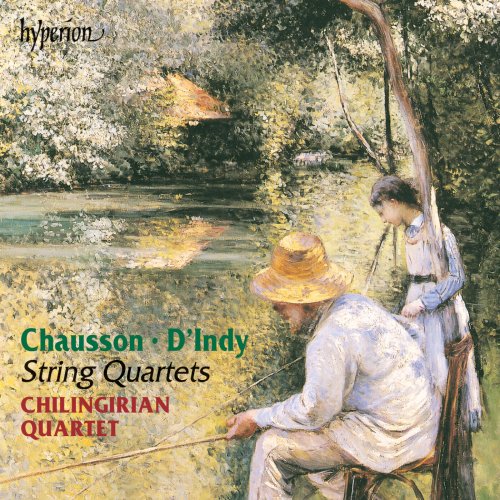 Chilingirian Quartet - Chausson & Indy: String Quartets (2000)