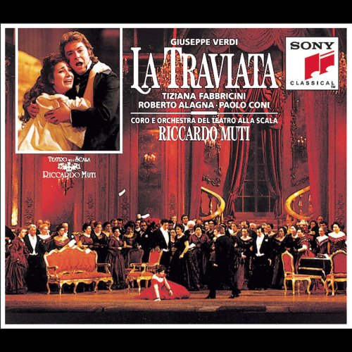 Tiziana Fabbricini, Roberto Alagna,, Paolo Coni, Orchestra of La Scala Milan, Riccardo Muti - Verdi: La Traviata (1993)