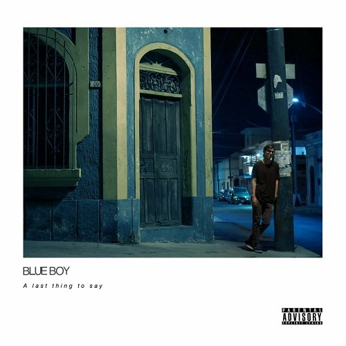 Blueboy - A Last Thing To Say (2019)