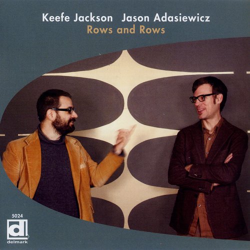 Keefe Jackson & Jason Adasiewicz - Rows And Rows (2016) [CD-Rip]