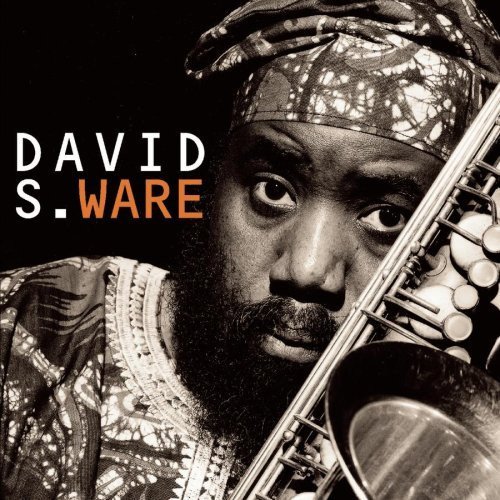 David S. Ware - Go See The World (1998) FLAC