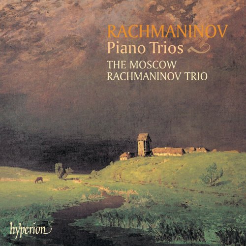 Moscow Rachmaninov Trio - Rachmaninoff: Piano Trios (2000)