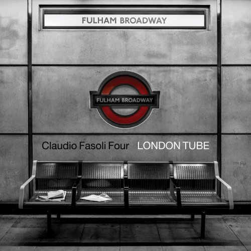 Claudio Fasoli Four - London Tube (2014)