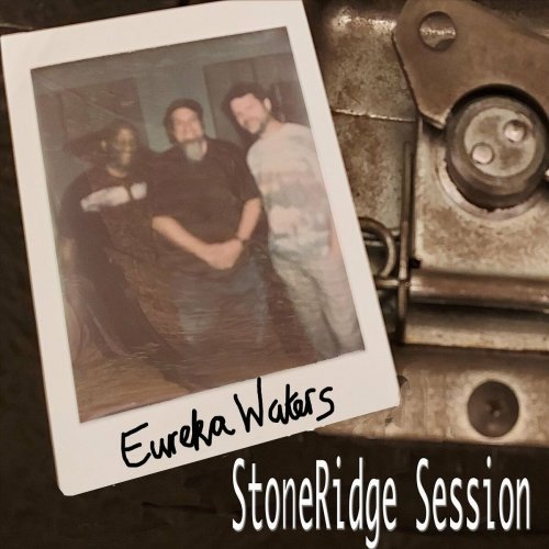 Eureka Waters - Stoneridge Session (Live) (2024)