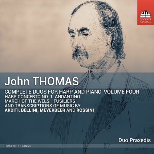Duo Praxedis - John Thomas: Complete Duos for Harp and Piano, Volume Four (2024) [Hi-Res]