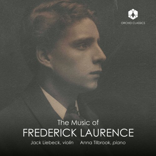 Jack Liebeck, Anna Tilbrook - The Music of Frederick Laurence (2024) [Hi-Res]