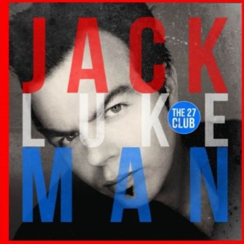 Jack Lukeman - The 27 Club (Deluxe Version) (2012)