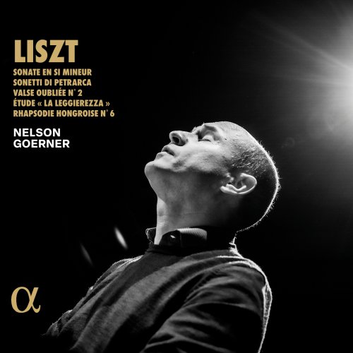 Nelson Goerner - Liszt: Sonate en si mineur, Sonetti di Petrarca, Valse oubliée No.2, Étude "La leggierezza", Rhapsodie hongroise No.6 (2024) [Hi-Res]