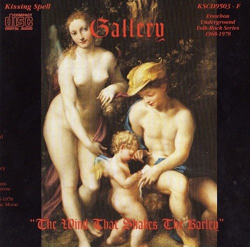 Gallery - The Wind That Shakes The Barley (Reissue) (1972/2003)