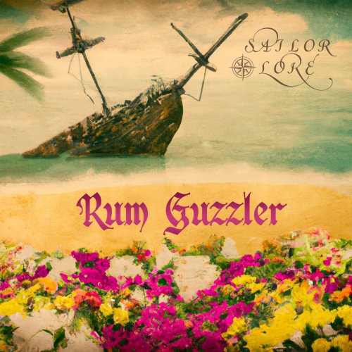 Rum Guzzler - Sailor Lore (2024)