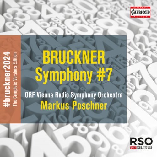 ORF Vienna Radio Symphony Orchestra and Markus Poschner - Bruckner: Symphony No. 7 in E Major, WAB 107 (Ed. P. Hawkshaw) (2024) [Hi-Res]