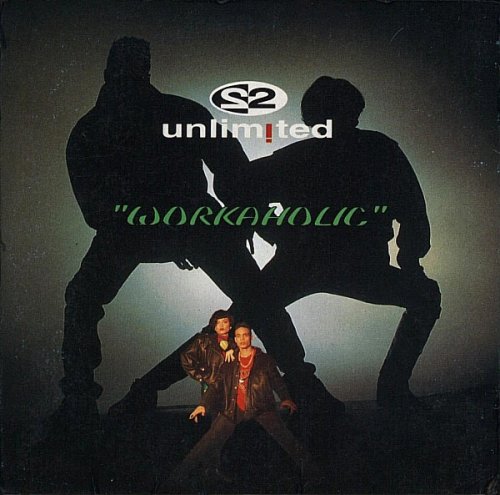 2 Unlimited - Workaholic [Maxi-Single] (1992) FLAC