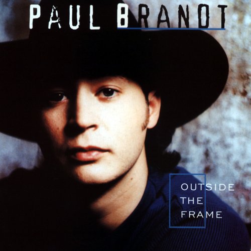 Paul Brandt - Outside The Frame (1997)
