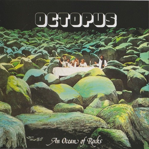 Octopus - An Ocean Of Rocks (Reissue) (1978/2011)