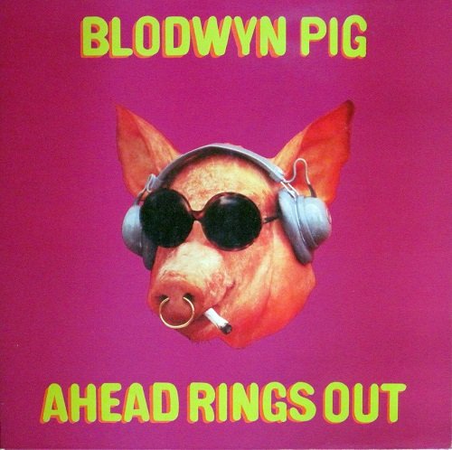 Blodwyn Pig - Ahead Rings (1969) LP